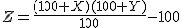  Z = \frac{(100+X)(100+Y)}{100} - 100